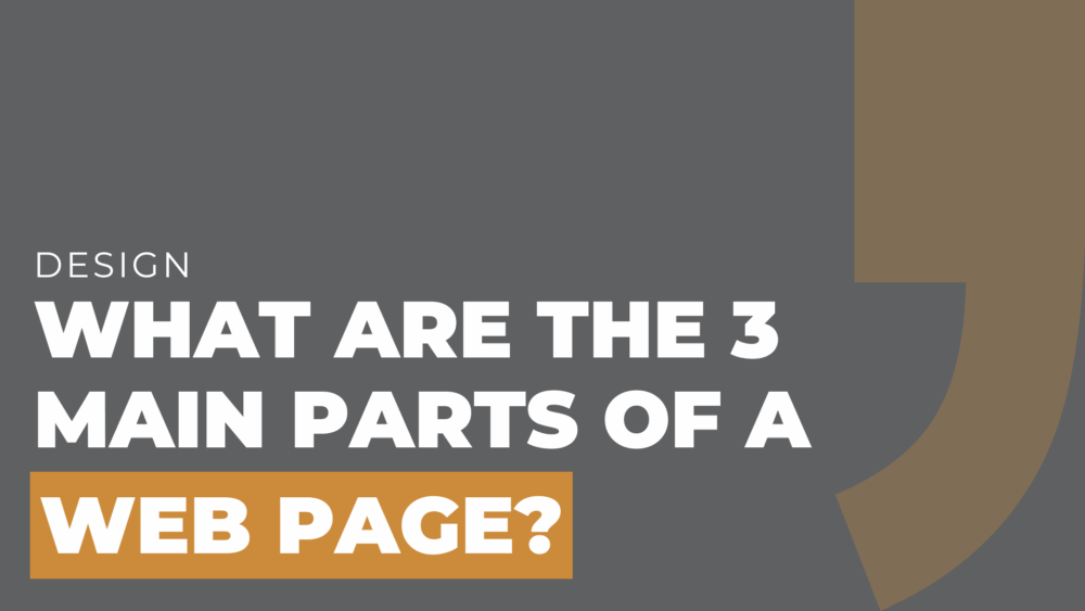 what are the 3 main parts of a web page
