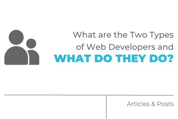 what are the two types of web developers and what do they do