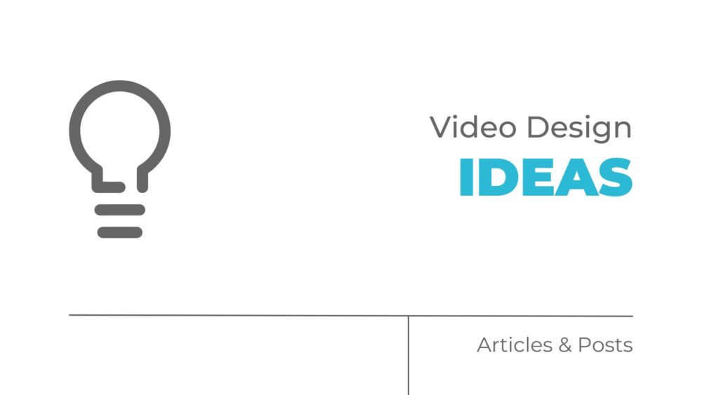 video design ideas