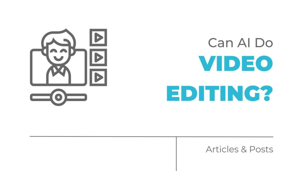 can ai do video editing