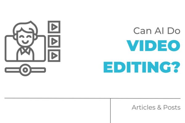 can ai do video editing