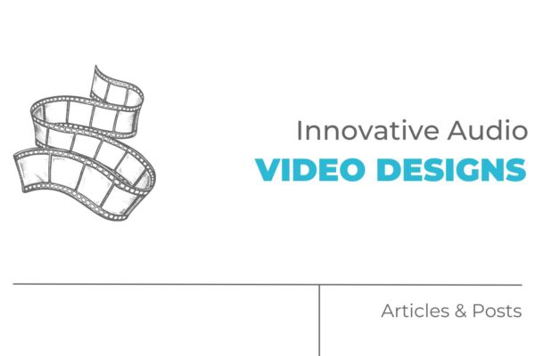 innovative audio video designs