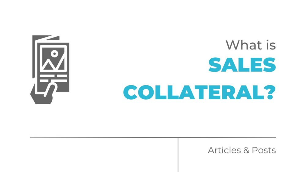 What is sales collateral