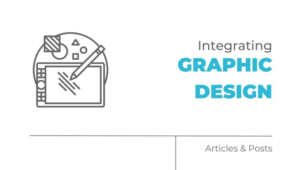 Integrating Graphic Design