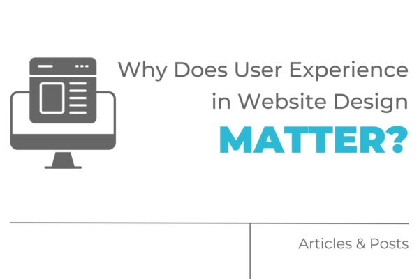 why does user experience in website design matter