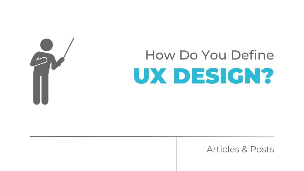 how do you define ux design