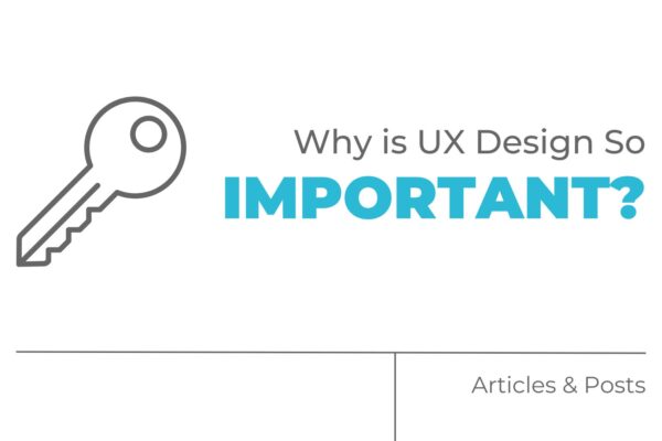 why is ux design so important