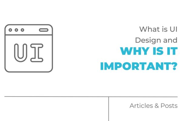 what is ui design and why is it important