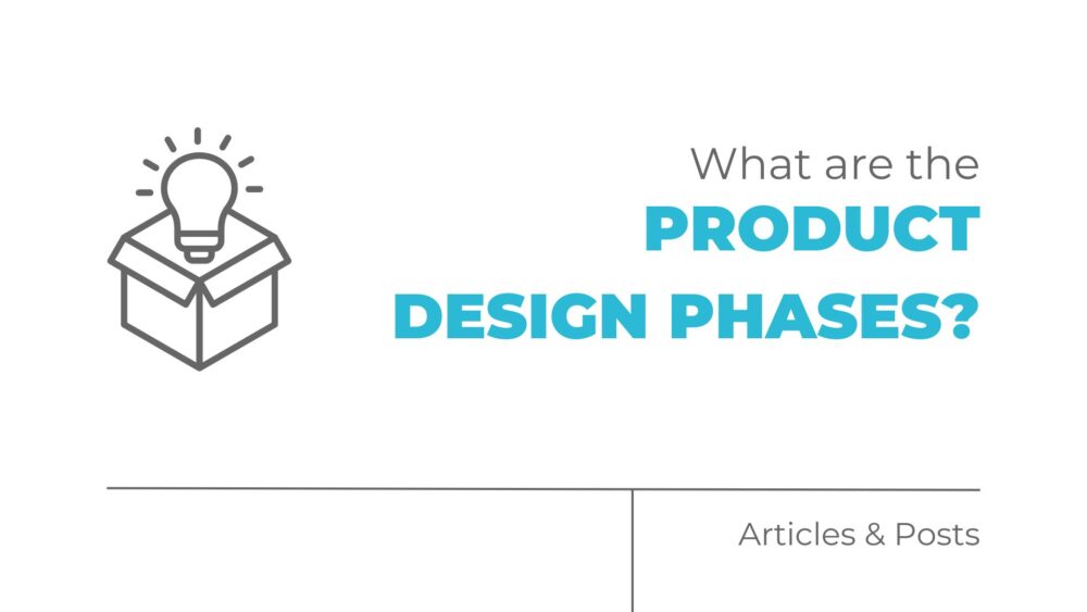 (What are the) product design phases