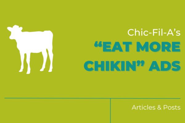 Chick-fil-A’s “Eat Mor Chikin” Ads