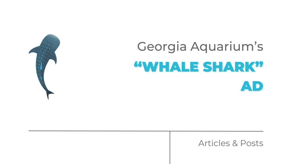 Georgia Aquarium’s “Whale Shark” Ad