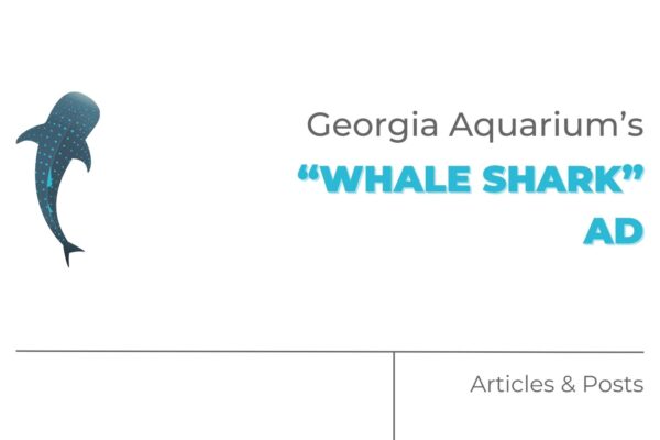 Georgia Aquarium’s “Whale Shark” Ad