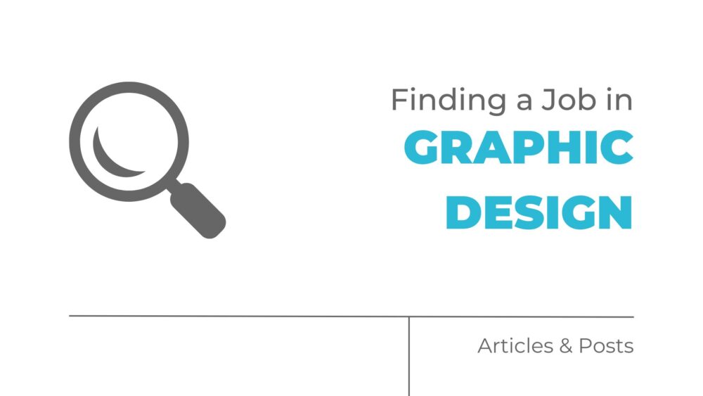 Finding a Job in Graphic Design