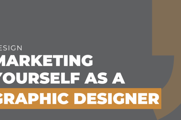 Marketing Yourself as a Graphic Designer