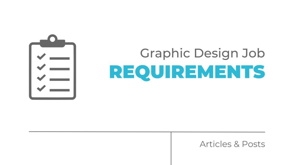 Graphic design job requirements