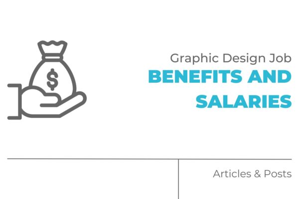 Graphic Design Job Benefits and Salaries