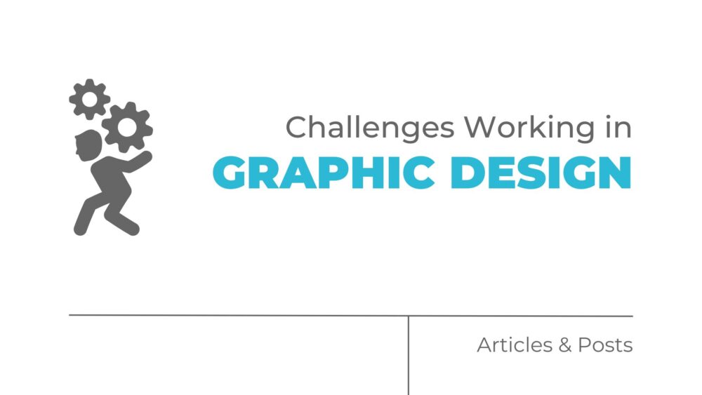 challenges working in graphic design