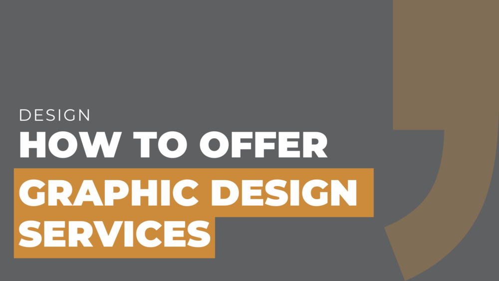 How to Offer Graphic Design Services