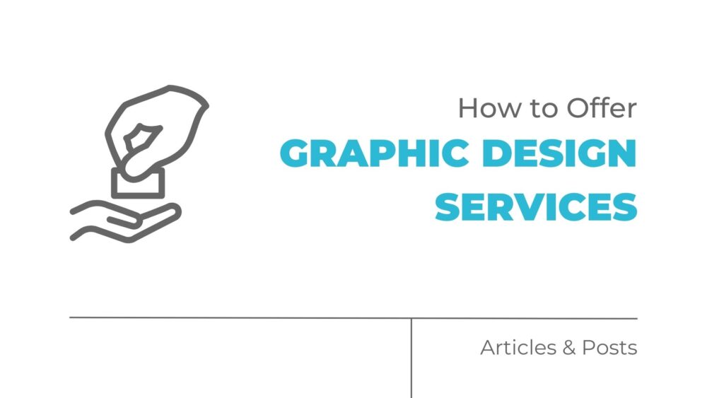 how to offer graphic design services