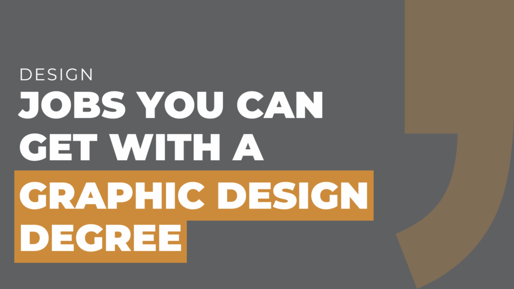 Jobs You Can Get With a Graphic Design Degree