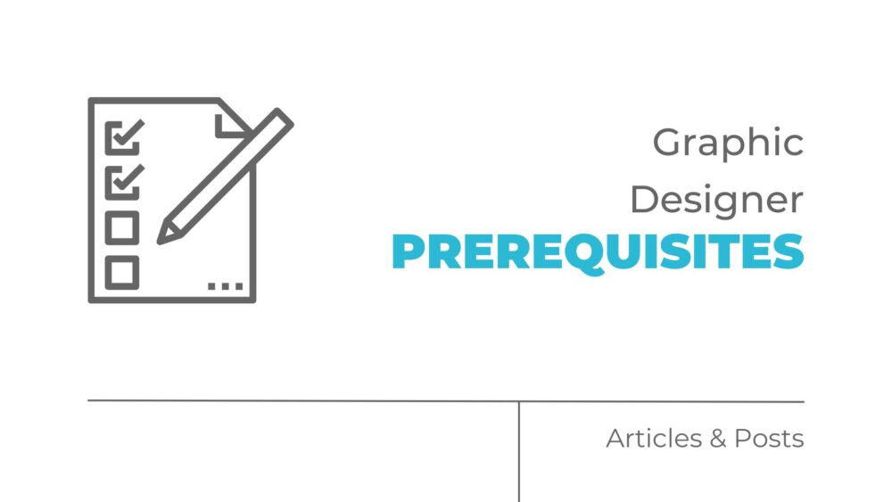 graphic designer prerequisites