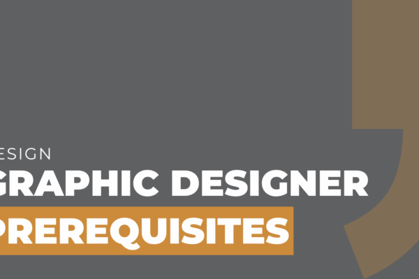 graphic designer prerequisites