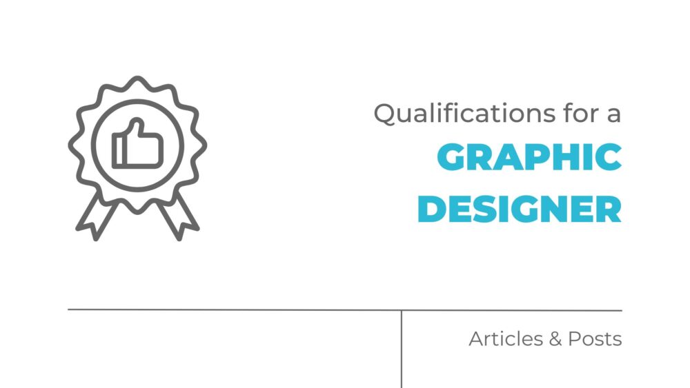 qualifications for graphic designer