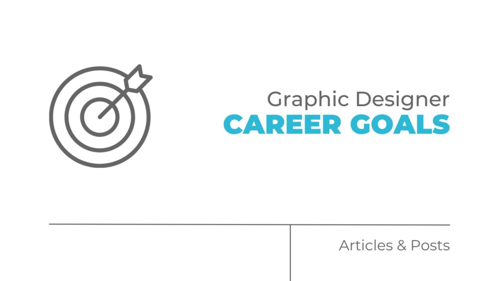 graphic design career goals