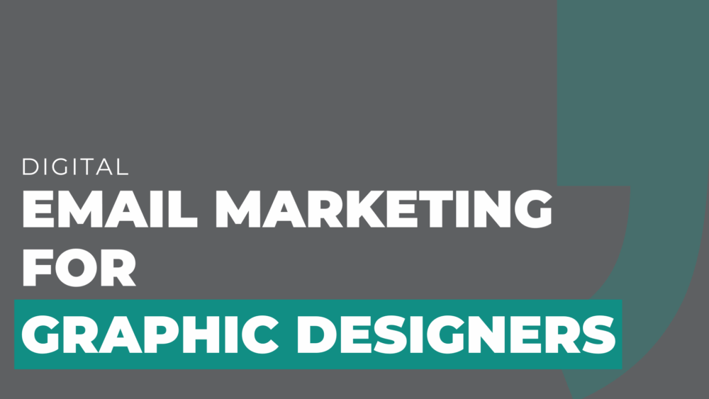 email marketing for graphic designers
