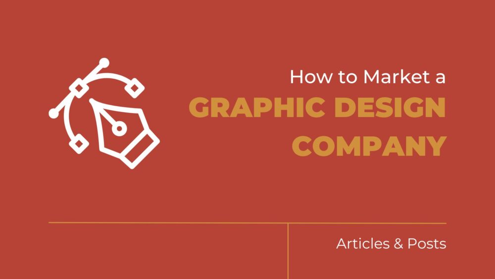 how to market a graphic design company