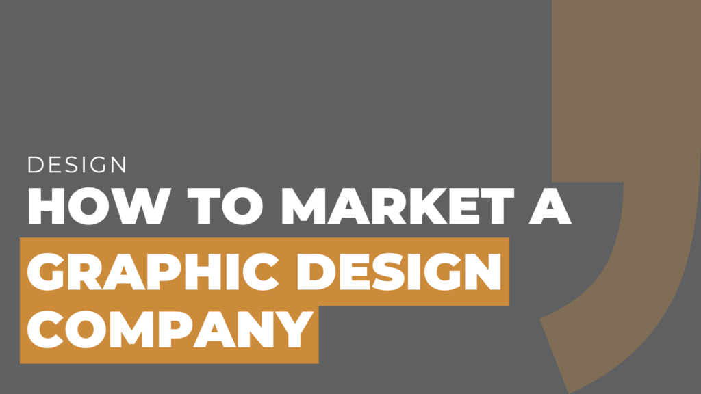 how to market a graphic design company