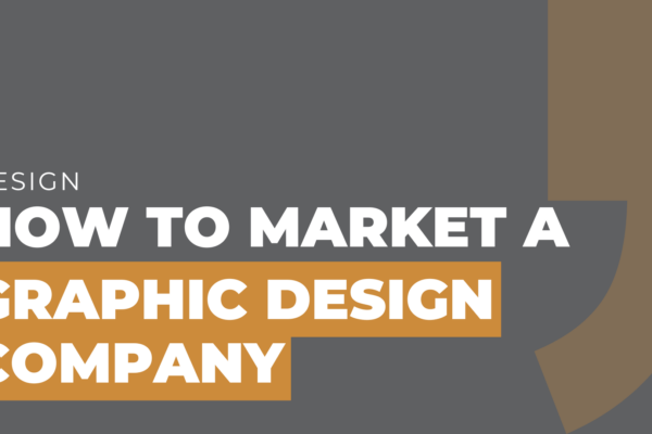 how to market a graphic design company