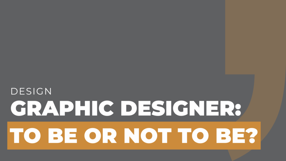 graphic designer to be or not to be