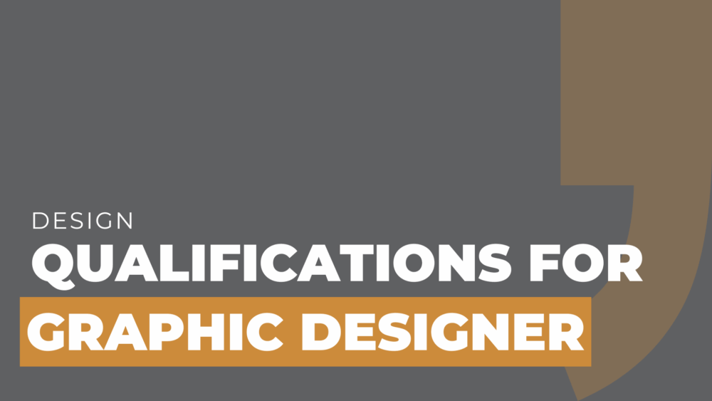 qualifications for graphic designer