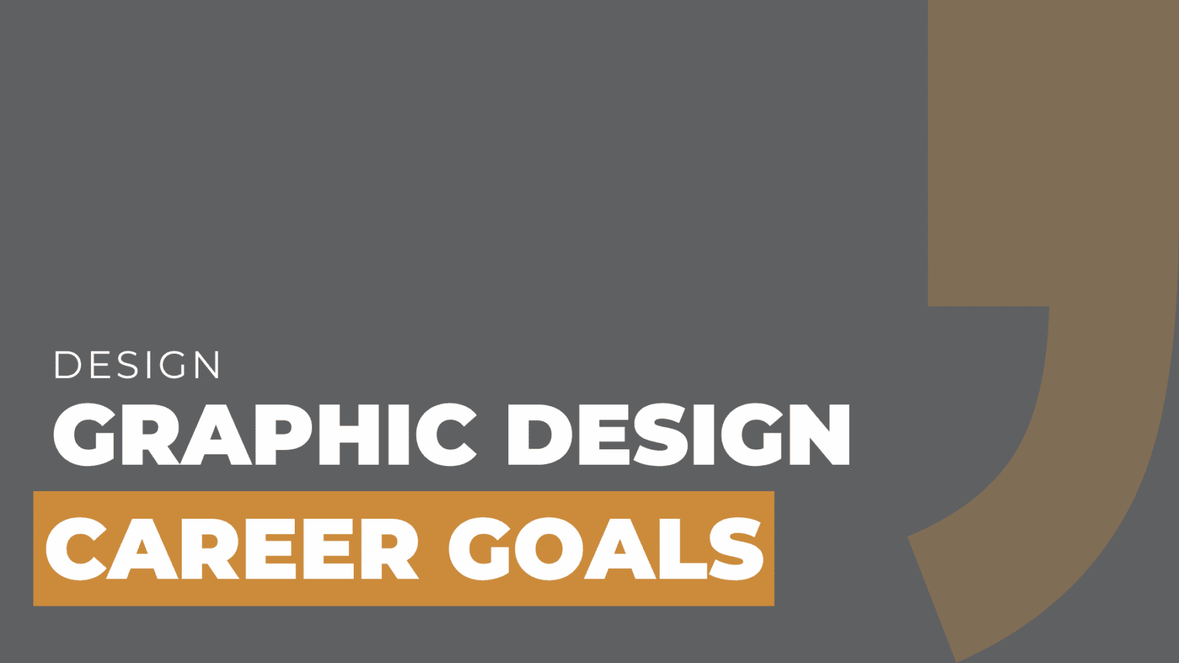 Graphic Design Career Goals