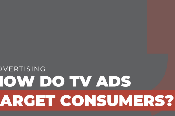 how do tv ads target consumers