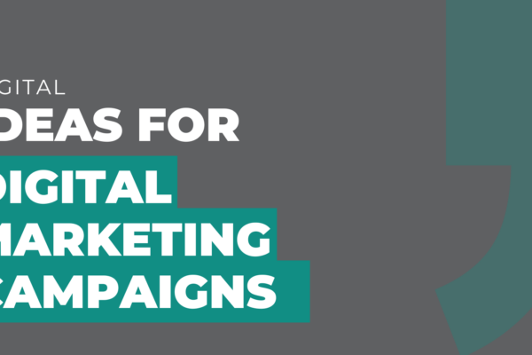 ideas for digital marketing campaigns