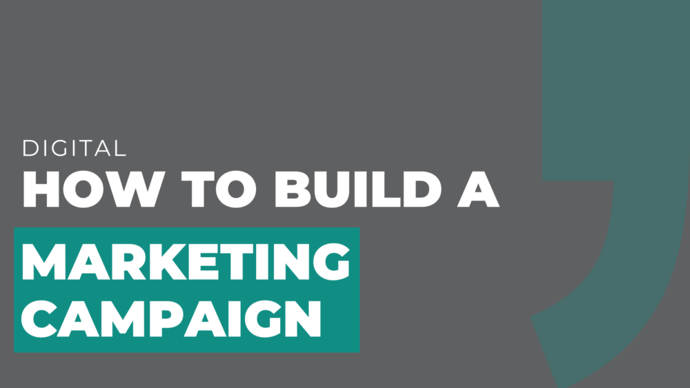 how to build a marketing campaign