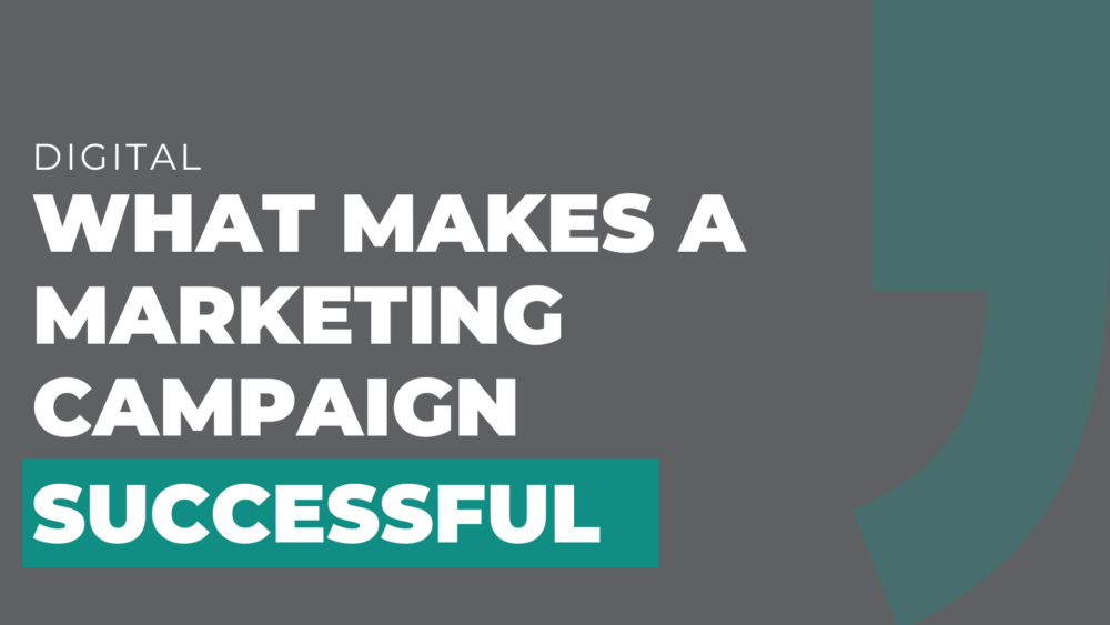 what makes a marketing campaign successful