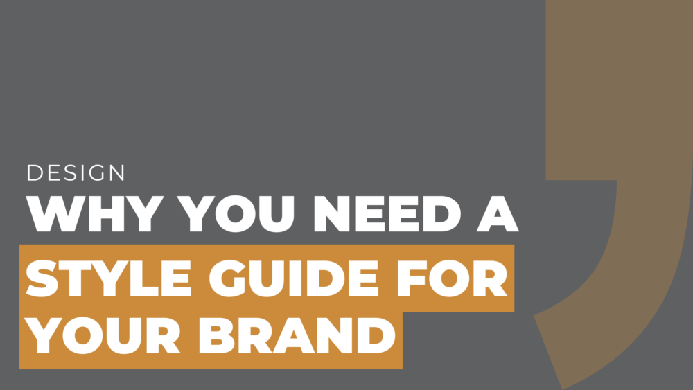 Why You Need a Style Guide for Your Brand