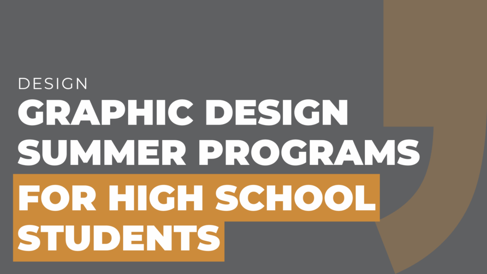 graphic design summer programs for high school students