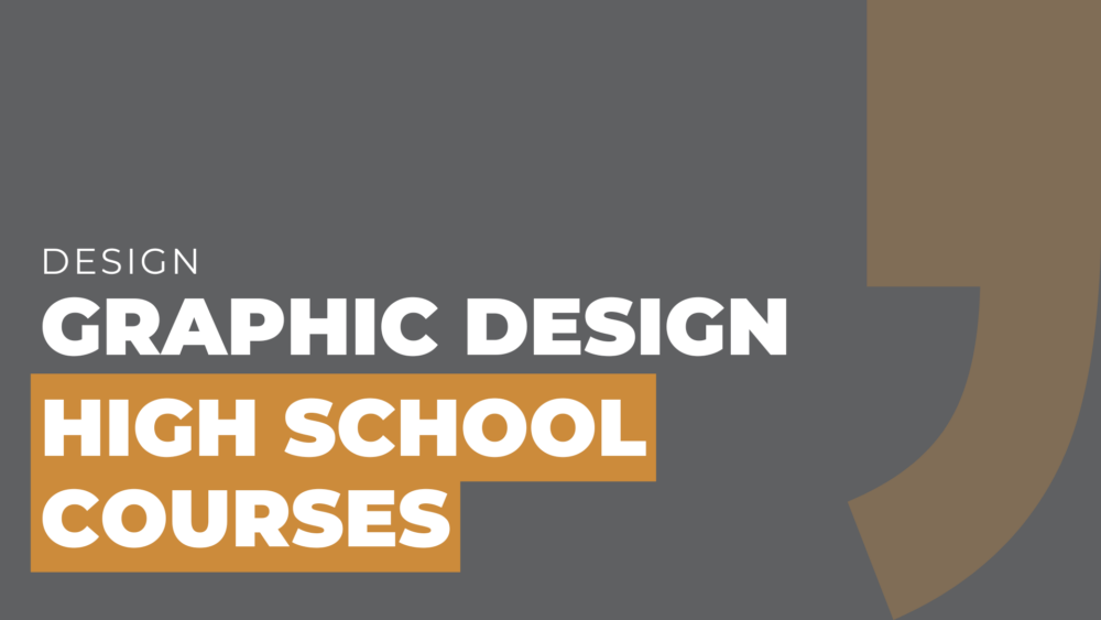 graphic design high school courses