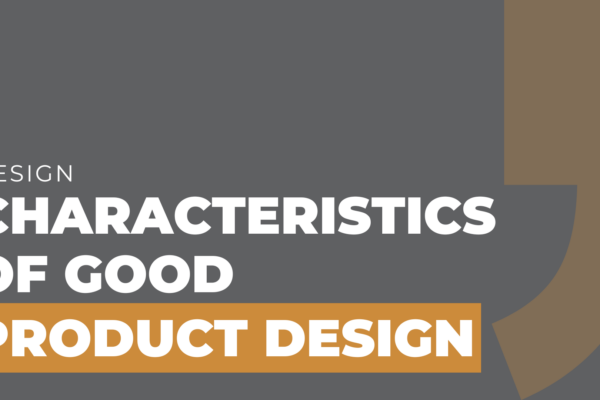 characteristics of good product design