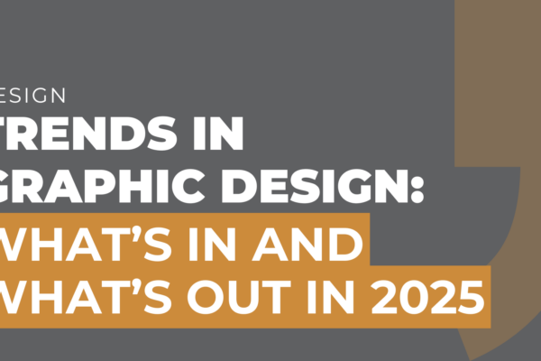 Trends in Graphic Design What’s In and What’s Out in 2025