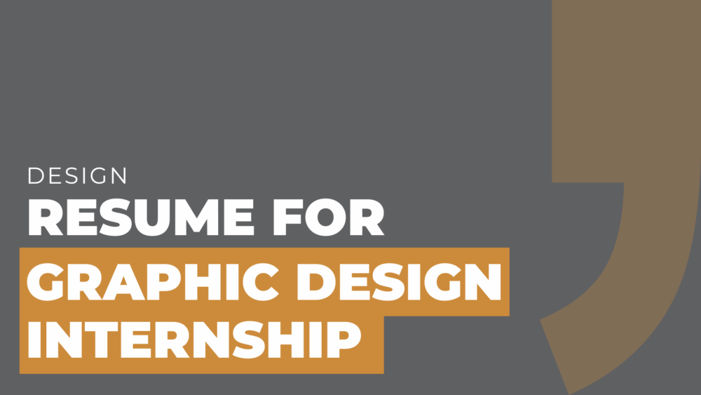 resume for graphic design internship
