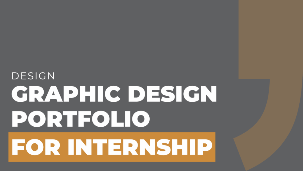 graphic design portfolio for internship