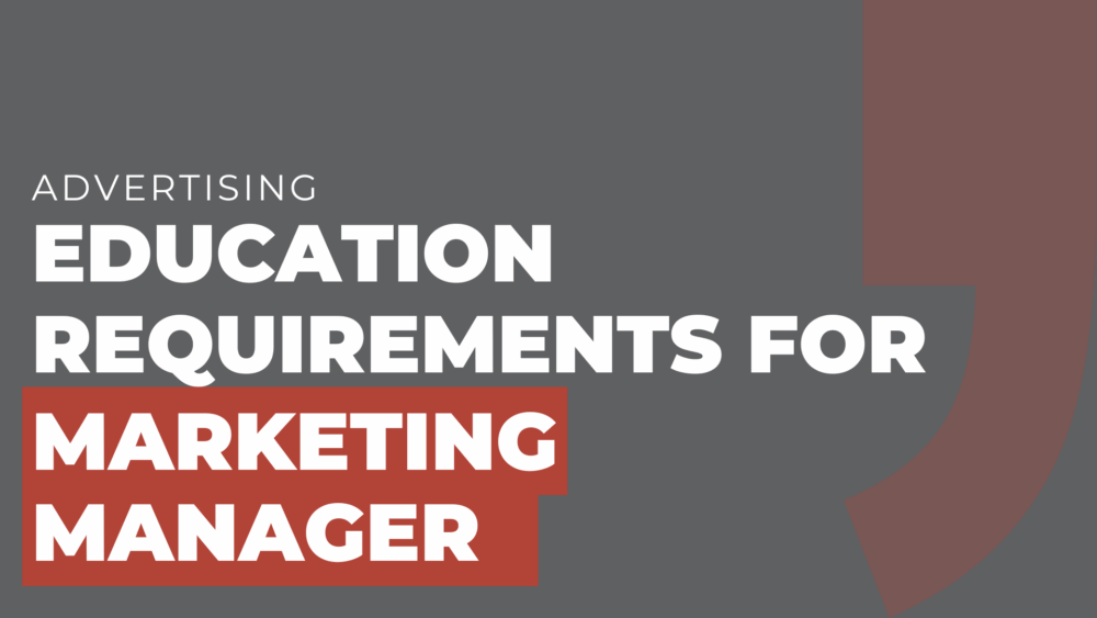 Education Requirements for Marketing Manager