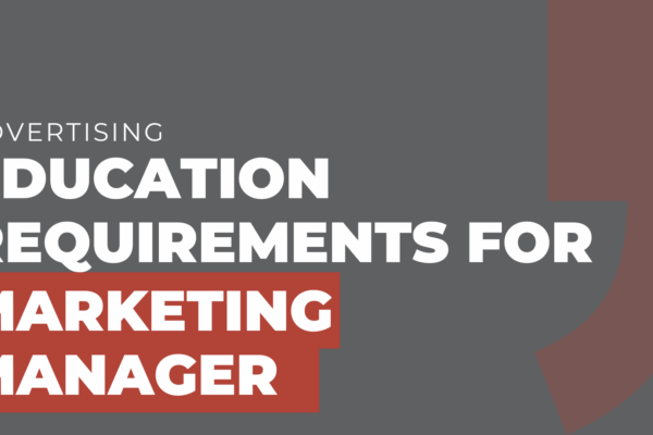 Education Requirements for Marketing Manager