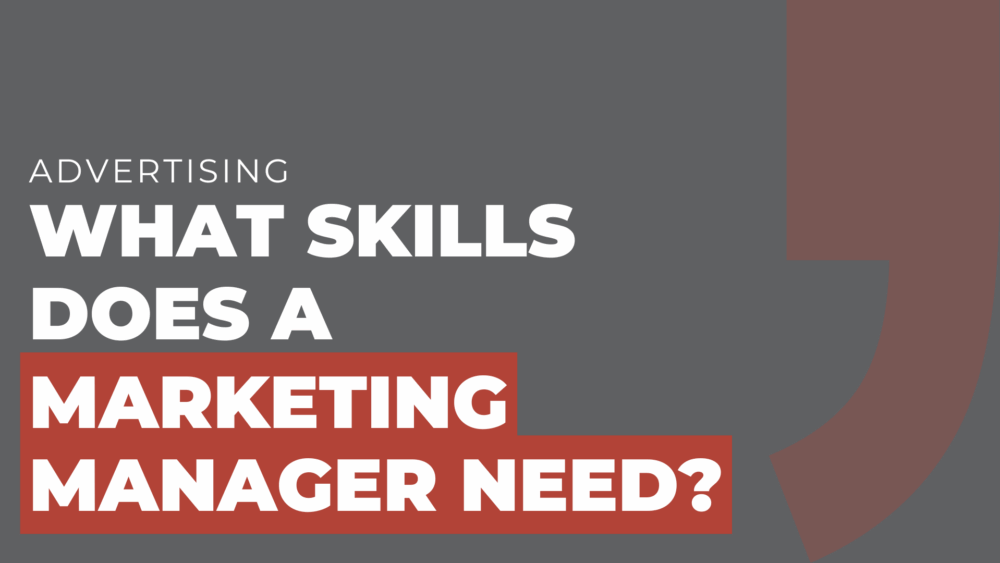 what skills does a marketing manager need