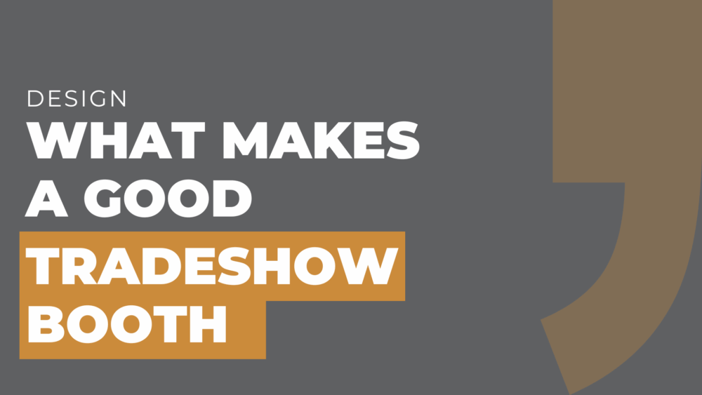 what makes a good tradeshow booth